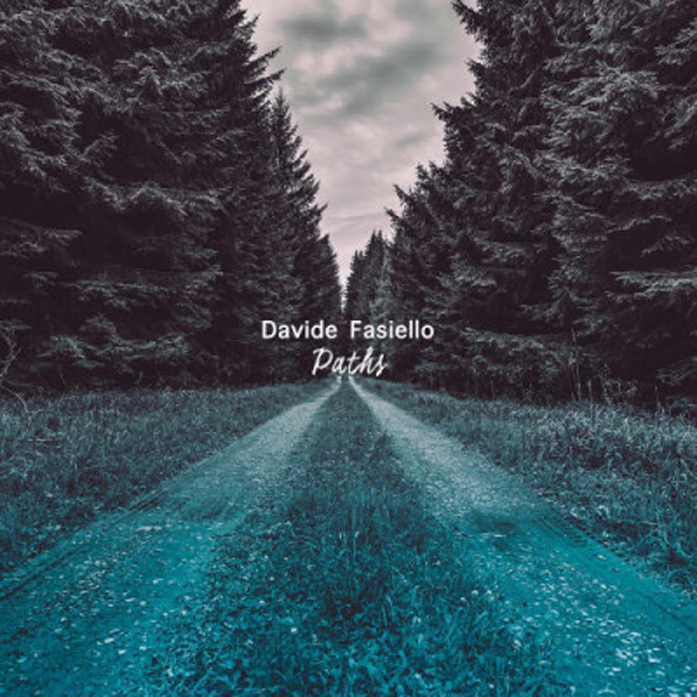 Davide Fasiello – “Paths”