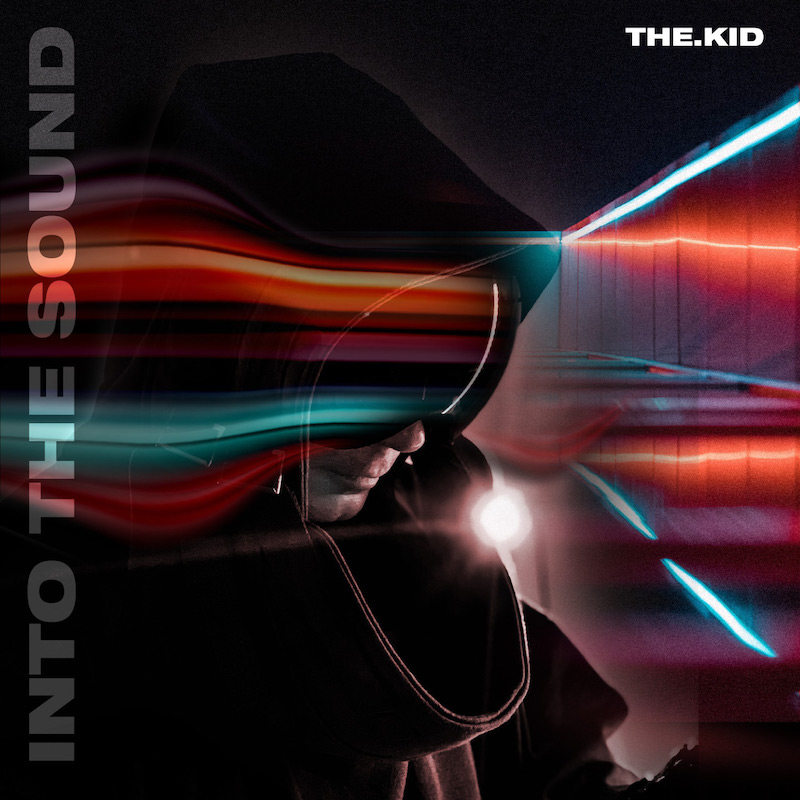 The.Kid – “Into the Sound”