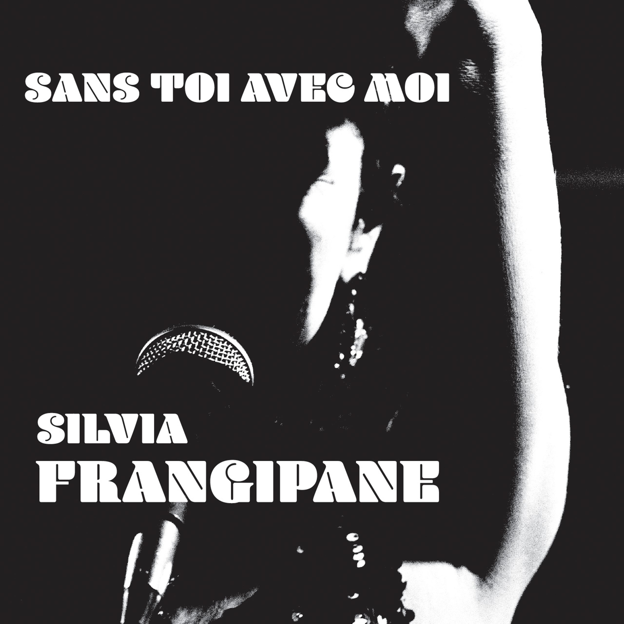 Silvia Frangipane – “Sans Toi Avec Moi”