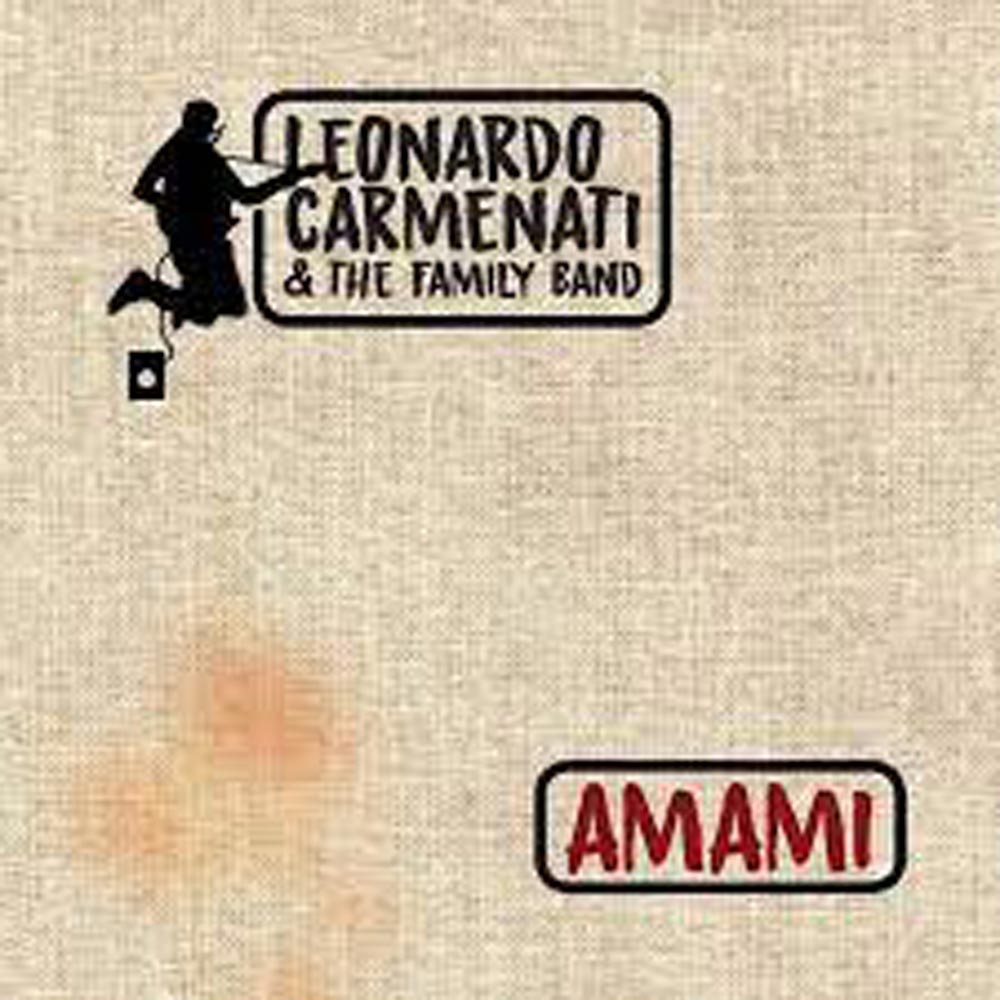 Leonardo Carmenati And Family Band – “Amami”