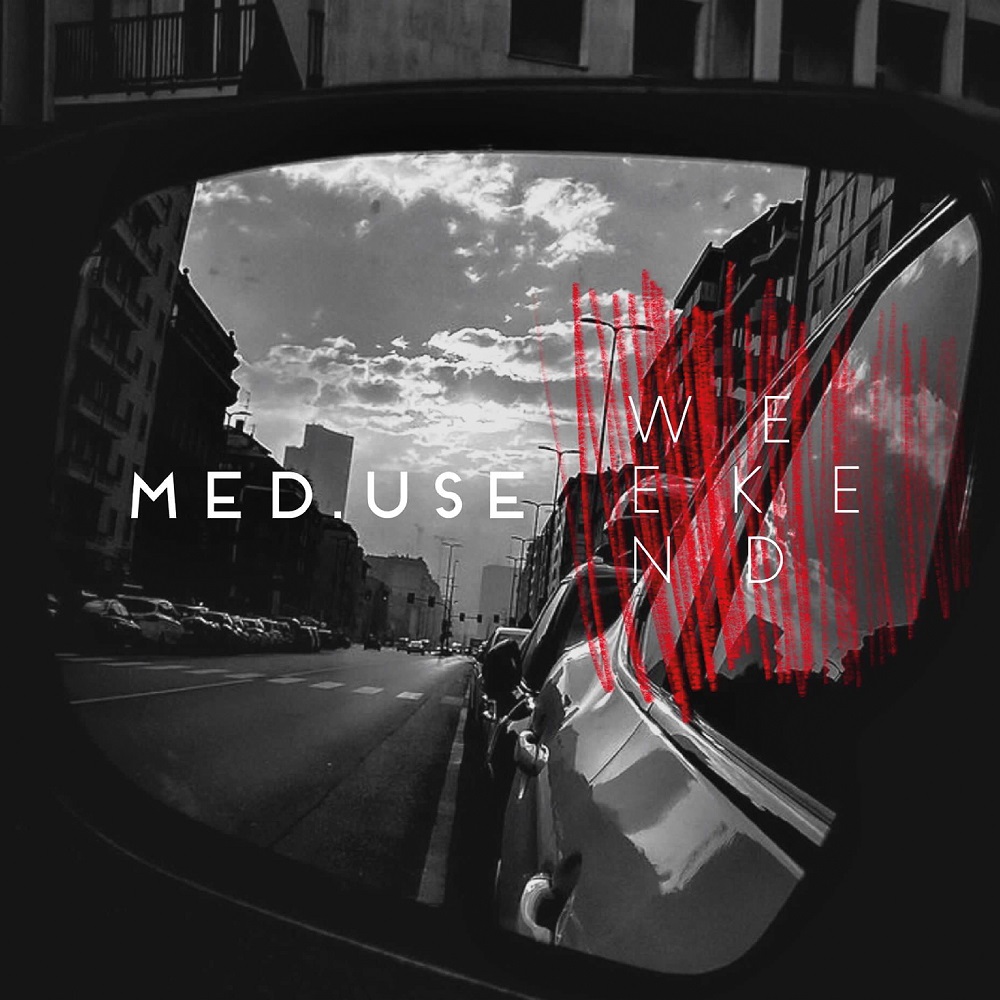 Med.Use – “Weekend”