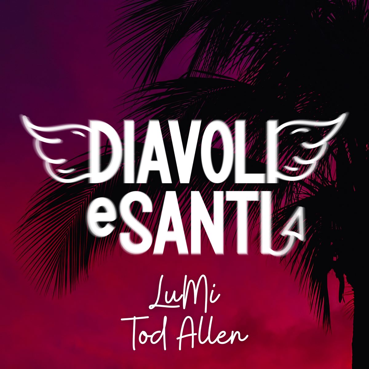 LuMi & Tod Allen con il singolo “Diavoli e Santi”